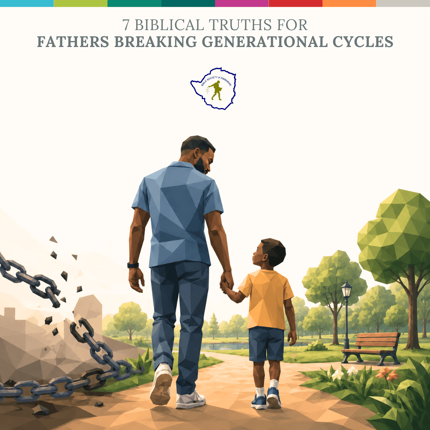 7 Biblical Truths for Fathers Breaking Generational Cycles